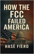 How the FCC Failed America
